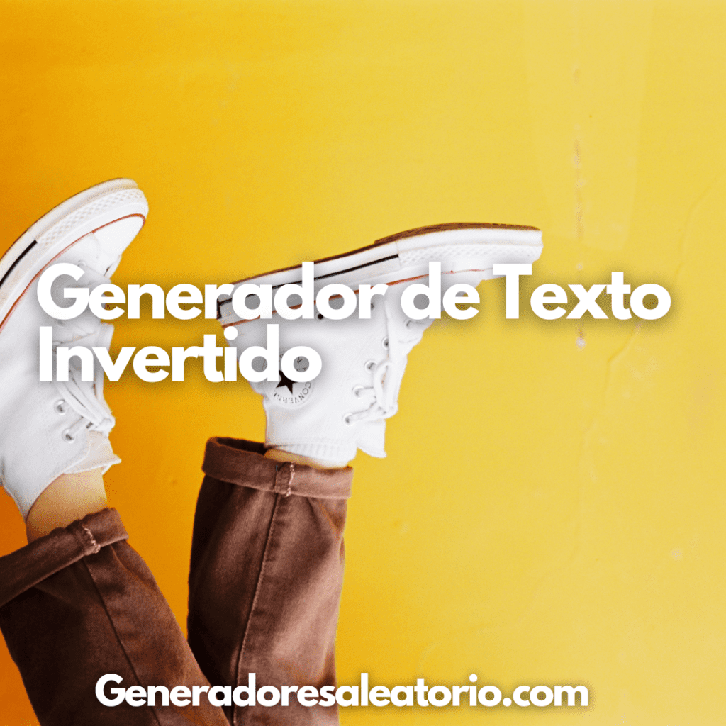 Generador de Texto Invertido